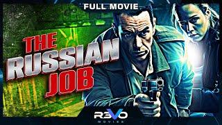 THE RUSSIAN JOB - HD ACTION MOVIE - FULL FREE CRIME FILM IN ENGLISH
