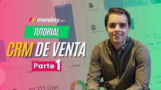 Estructura Inicial + Introducción al Tablero | Cómo construir un CRM de Venta en Monday.com  - Pt.1