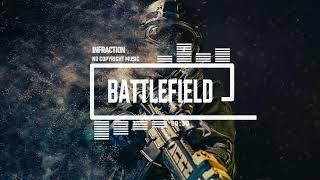 Epic Action Military by Infraction [No Copyright Music] / Battlefield