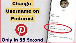 How To Change Username in Pinterest | Change Name & Username Pinterest | Pinterest Username Change