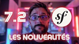 4 NOUVEAUTÉS INCROYABLES de SYMFONY 7.2 