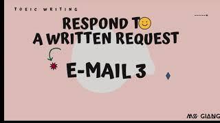 TOEIC WRITING 2023 (3) | RESPOND TO AN E-MAIL AND EXAMPLE