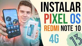 Instalar🟡Pixel OS🟢con Android 13 en tu Xiaomi Redmi Note 10 4G!