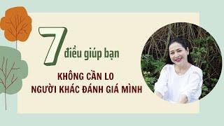 7 điều giúp bạn không cần lo người khác đánh giá về mình | Quỳnh's Share