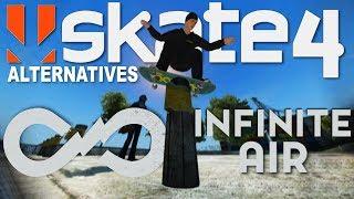 SKATE 4 ALTERNATIVES - INFINITE AIR