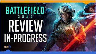 So far, I do not recommend: Battlefield 2042 (Review In-Progress)