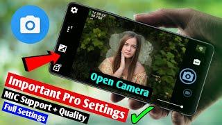 Open Camera All Important Settings | Open Camera Audio + Video Quality Full Settings 2023