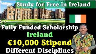 Study in Ireland with Full Tuition Covered & €10,000 Stipend : GOI Scholarship 2025