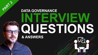 Data Governance Interview Questions and Answers - Part 2 #data #datagovernance