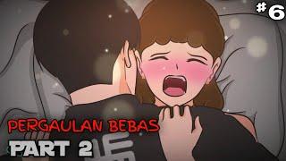 PERGAULAN BEBAS PART 2 - Drama Animasi Sekolah