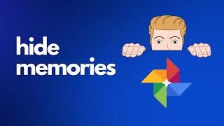 How to Disable Memories on Google Photos on Android