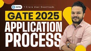 GATE 2025 Application Process | How to apply for GATE 2025 | Entri GATE Courses.