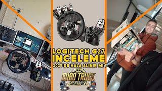 2023'DE HALA G27 ALINIRMI? | Logitech G27 İNCELEME | ETS2 AYARLARI