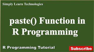 R Programming Tutorial: Use of paste() Function in R Program | Simply Learn Technologies | Bigdata