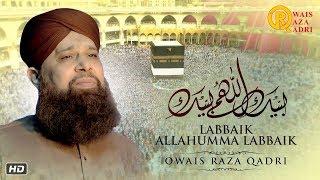 "Owais Raza Qadri" : Labbaik Allahumma Labbaik | New Hajj Kalam (Official Video)