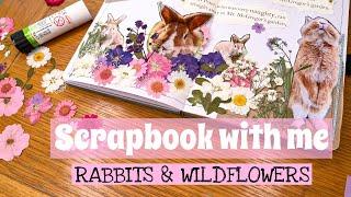 Scrapbook with me | Rabbits & Wildflowers | Bullet Journal Ideas