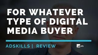 For Whatever Type Of Digital Media Buyer You Are - AdSkills…