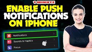 How to enable push notifications on iphone 2024