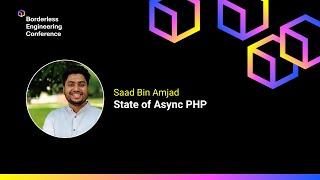 State of Async PHP - Saad Bin Amjad