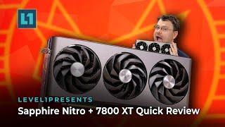 Sapphire Nitro + 7800 XT Quick Review