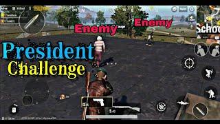 PUBG Mobile Hacker Kills President?|President Challenge Goes Wrong