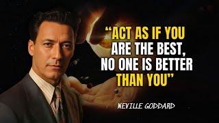 Neville Goddard - Act As If You Are The Best, No One Is Better Than You