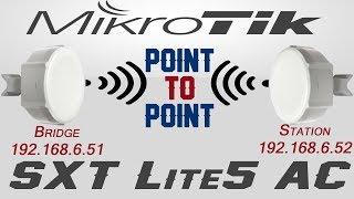 How to Configure Mikrotik SXT Lite5 AC as Point to Point(Bridge and Station)| RouterOS Tutorial