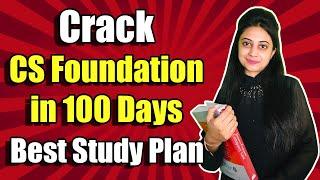 Crack CS Foundation in 100 Days | Best Study Plan