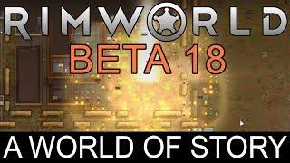RimWorld Beta 18 - A World of Story