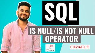 SQL IS NULL / IS NOT NULL Operator | NULL values in SQL | SQL tutorial for beginners