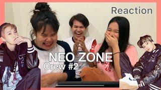 - NEO ZONE - Crew #2  Reaction | Pearrie Produce