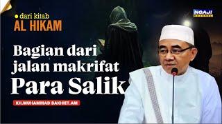 Ketika seorang salik, ditempa dengan kesusahan itu adalah jalan mendekatkan diri kepadaNya