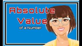 Absolute Value of a Number | Grade 7 Math | Number Line