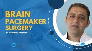 Succesfull Brain Pacemaker Surgery in Istanbul, Turkiye | UNiTAMEDICAL Expert Doctors