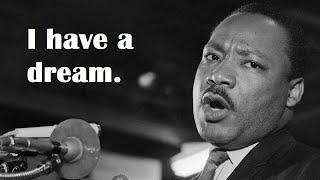 I have a Dream - Martin Luther King Jr. - Inspiring Speech (lyrics)