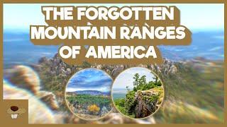 America's Forgotten Mountain Ranges