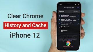 How to Clear Chrome History, Cache and Cookies on iPhone 12