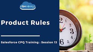 Salesforce CPQ Product Rules | EP13