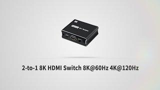 Mcbazel 2-to-1 8K HDMI Switch 8K@60Hz 4K@120Hz (NK-W80)