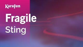 Fragile - Sting | Karaoke Version | KaraFun