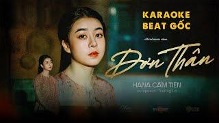 KARAOKE BEAT CHUẨN || ĐƠN THÂN - HANA CẨM TIÊN