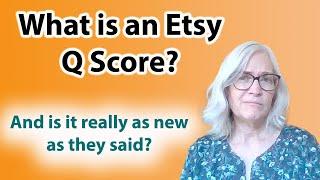 What the heck is an Etsy Q score? We'll probably never know for sure.