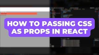 How to Pass CSS as Props to React Components