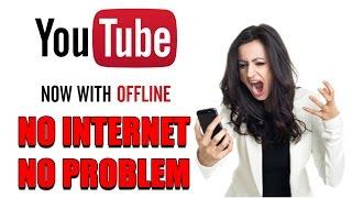 How to Watch YouTube Videos Offline Without Internet Connection