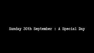 30th September : A Special Day | Phoebe Stallan