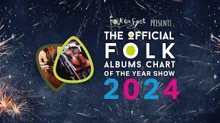 Official Folk Albums Chart of the Year Show 2024