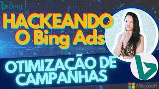 COMO OTIMIZAR SUAS CAMPANHAS NO BING ADS