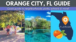 Moving to Orange City, Florida (North Orlando) - A Guide to Neighborhoods, Schools, Parks, and More!