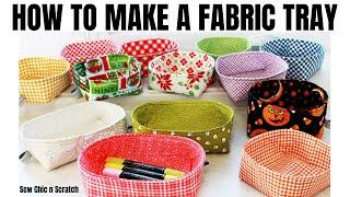 How to make a Fabric Tray
