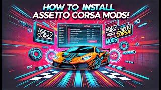 How to install Assetto Corsa Mods